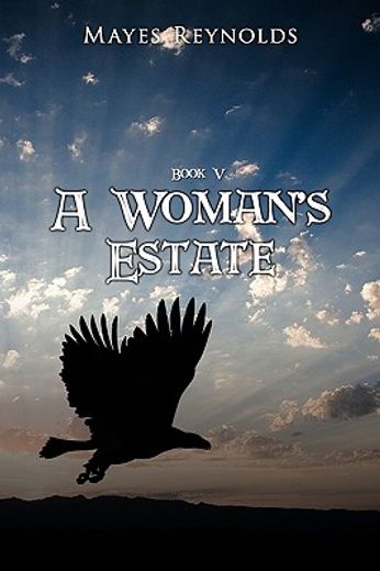 a woman´s estate,book 5