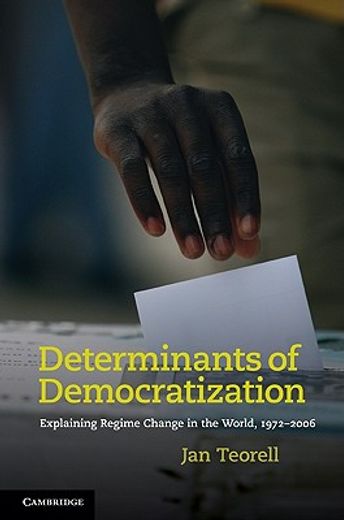 determinants of democratization,explaining regime change in the world, 1972-2006