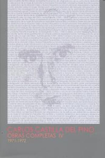 Carlos Castilla del Pino. Obras completas IV (1971-1972): 4