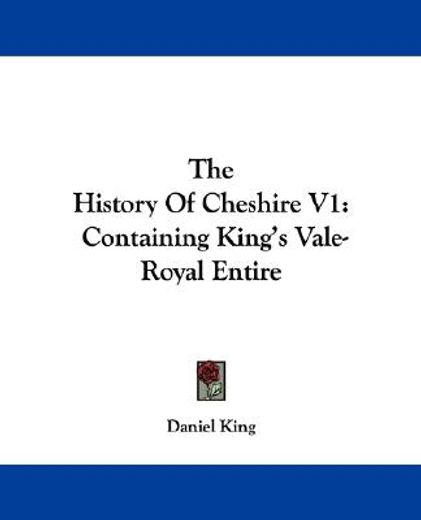 the history of cheshire v1: containing k