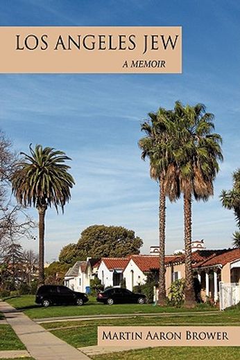 los angeles jew,a memoir (en Inglés)