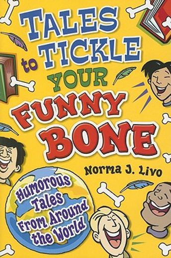 tales to tickle your funny bone,humorous tales from around the world (en Inglés)