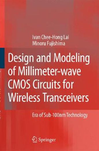 design and modeling of millimeter-wave cmos circuits for wireless transceivers,era of sub-100nm technology