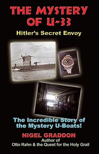 the mystery of u-33,hitler´s secret envoy