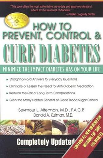 how to prevent, control & cure diabetes,minimize the impact diabetes has on your life