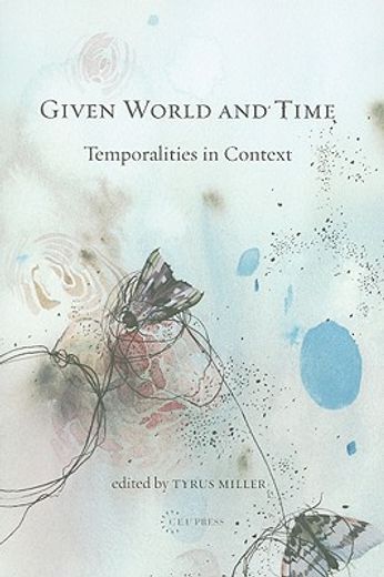 Given World and Time: Temporalities in Context (en Inglés)