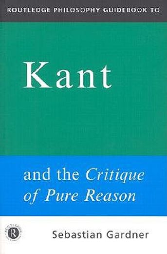 routledge philosophy guid to kant and the critique of pure reason