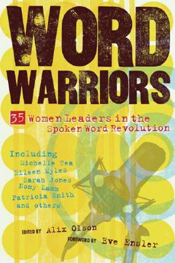 word warriors,35 women leaders in the spoken word revolution