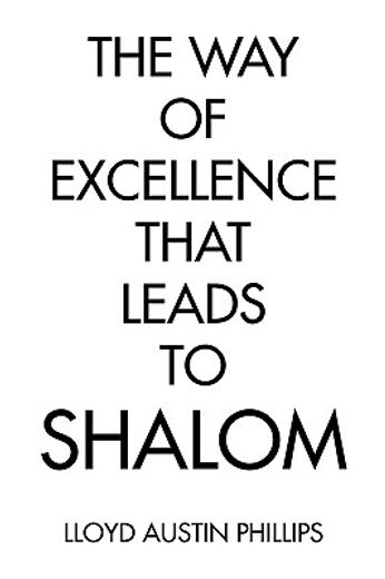 the way of excellence that leads to shalom