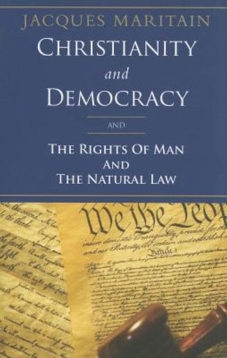 christianity and democracy, the rights of man and natural law (in English)