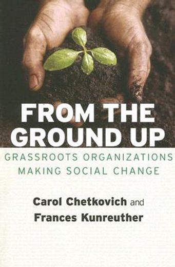 from the ground up,grassroots organizations making social change