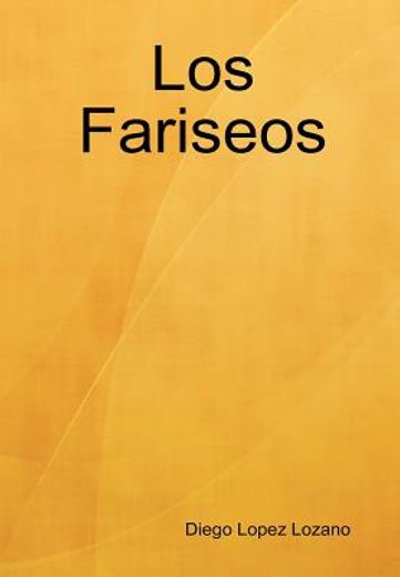 los fariseos (in Spanish)
