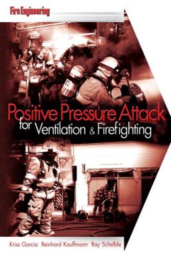 positive pressure attack for ventilation & firefighting