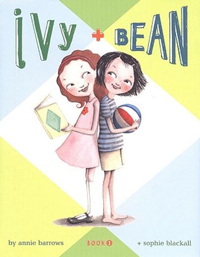 ivy and bean,book 1 (en Inglés)