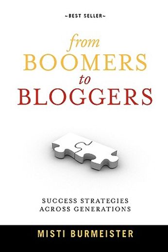from boomers to bloggers: success strategies across generations