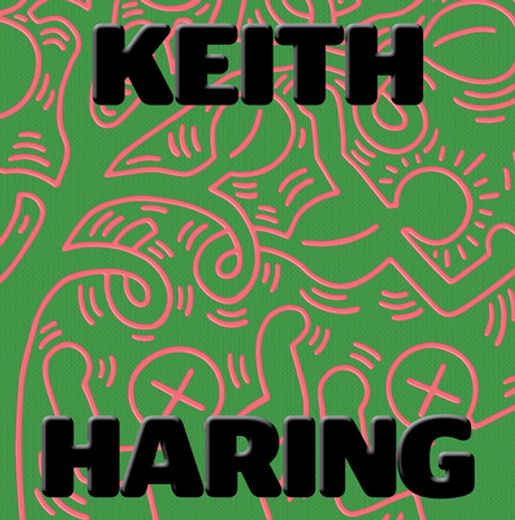 Keith Haring: Art is for Everybody (in English)