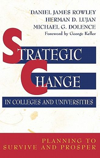 strategic change in colleges and universities,planning to survive and prosper
