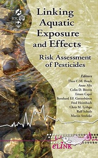 Linking Aquatic Exposure and Effects: Risk Assessment of Pesticides (en Inglés)