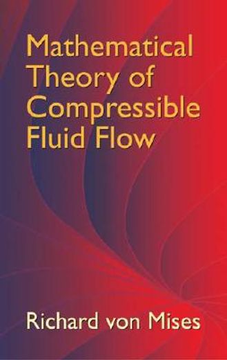 mathematical theory of compressible fluid flow (en Inglés)