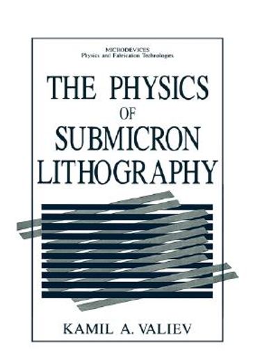 the physics of submicron lithography (in English)