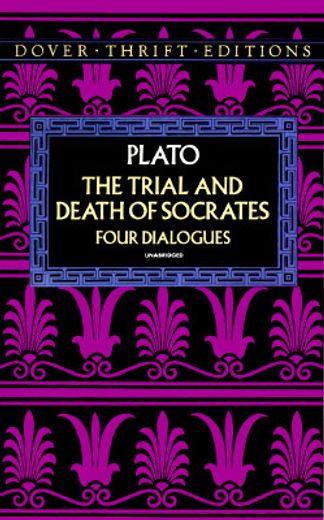 the trial and death of socrates,four dialogues