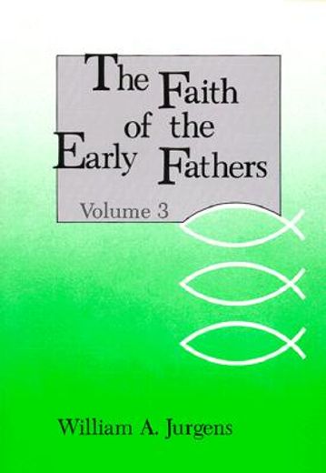 the faith of the early fathers