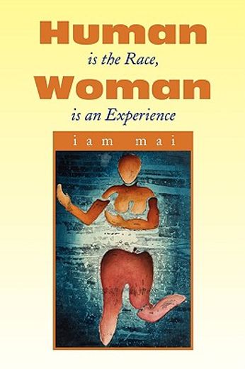 human is the race woman is an experience