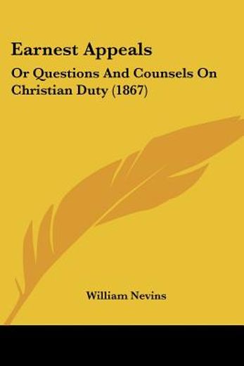 earnest appeals: or questions and counse