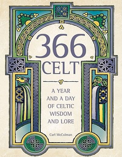 366 celt,a year and a day of celtic wisdom and lore