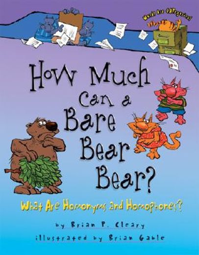 how much can a bare bear bear,what are homonyms and homophones?