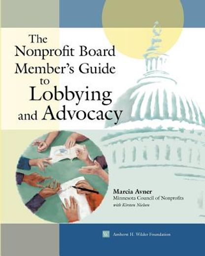 the nonprofit board member`s guide to lobbying and advocacy (in English)