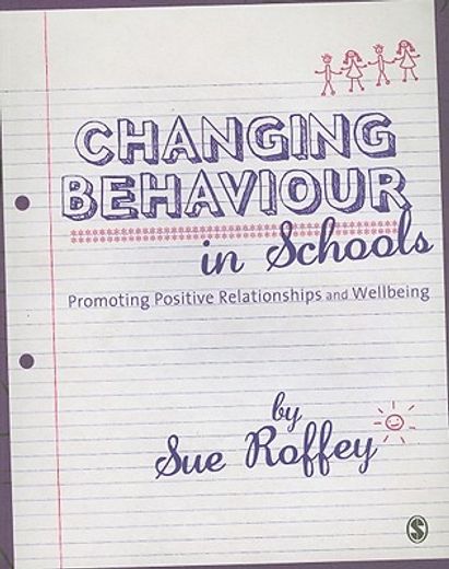 changing behaviour in schools,promoting positive relationships and wellbeing