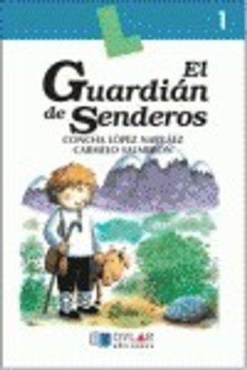 EL GUARDIAN DE SENDEROS-Cuaderno  1 (Lecturas Comprensivas)