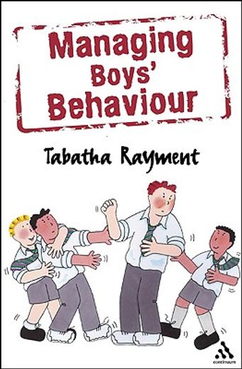 managing boys´ behaviour,how to deal with it - and help them succeed!