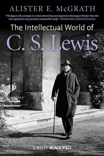 the intellectual world of c. s. lewis (en Inglés)