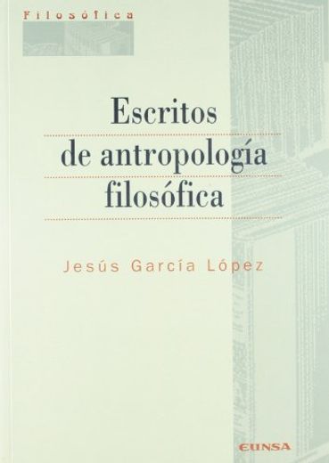 Escritos de Antropologia Filosofica