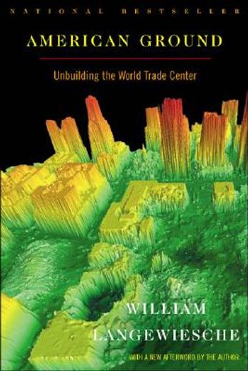 american ground,unbuilding the world trade center (in English)