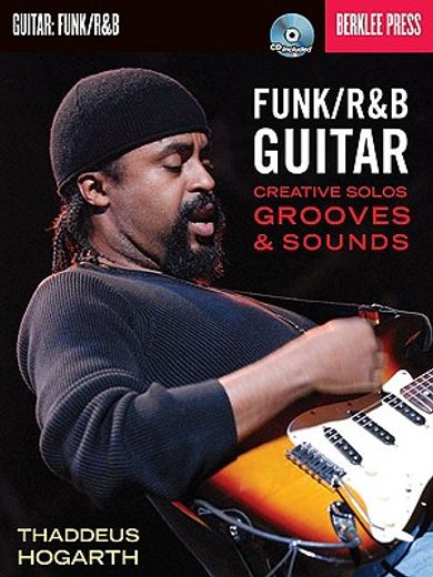 funk/r & b guitar,creative solos, grooves & sounds