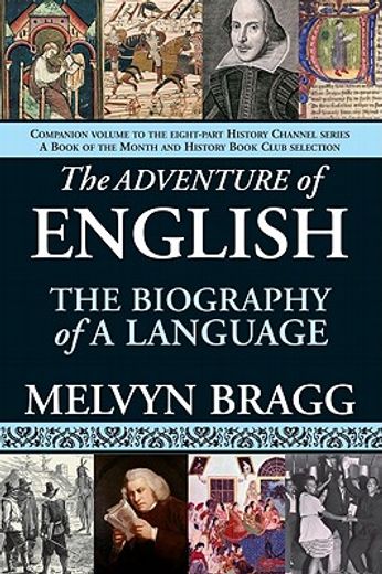 The Adventure of English: The Biography of a Language (en Inglés)