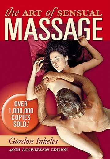 the art of sensual massage (en Inglés)
