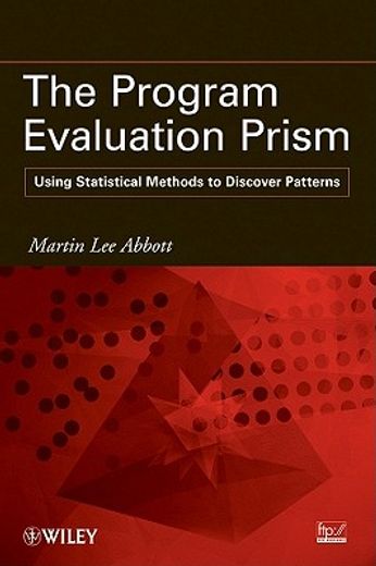 statistical methods in the evaluation prism,discovering patterns for program evaluation