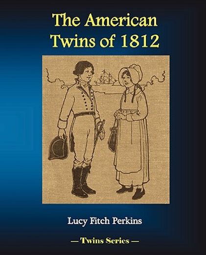 the american twins of 1812