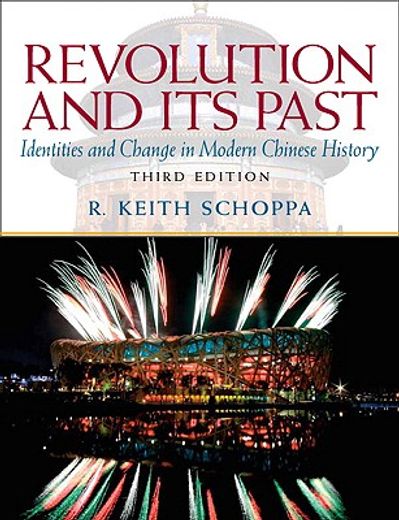 revolution and its past,identities and change in modern chinese history
