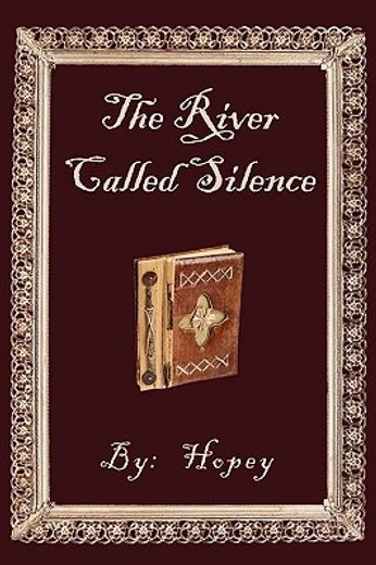 the river called silence