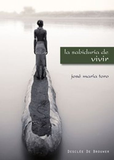 La Sabiduría de Vivir (in Spanish)