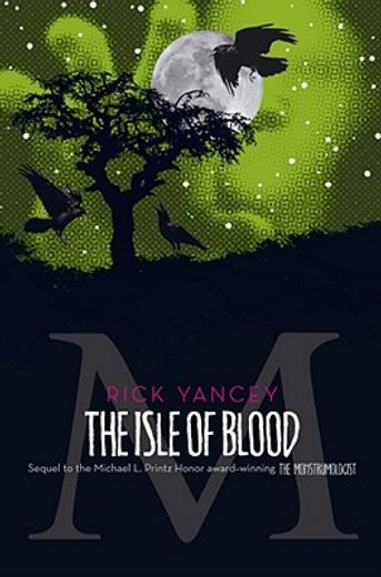 The Isle of Blood (3) (The Monstrumologist) 