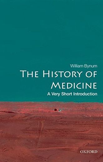 the history of medicine,a very short introduction (en Inglés)