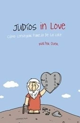 Judios in Love Como Conseguir Pareja de la Cole (in Spanish)