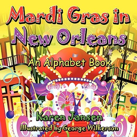 mardi gras in new orleans,an alphabet book (en Inglés)