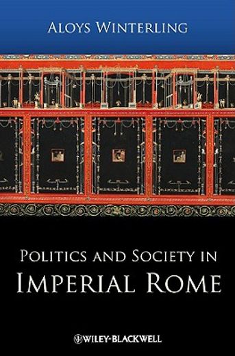 Politics and Society in Imperial Rome (en Inglés)